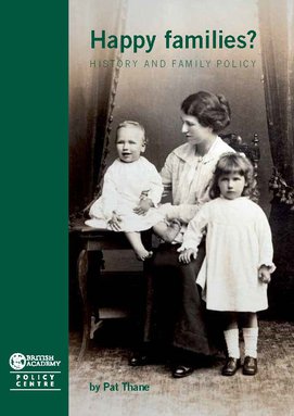 Happy families? History and family policy | The British Academy