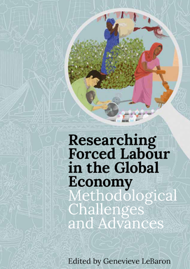 Researching Forced Labour In The Global Economy | The British Academy