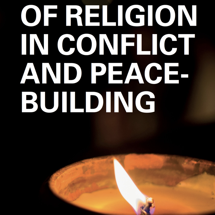 the-role-of-religion-in-conflict-and-peacebuilding-the-british-academy