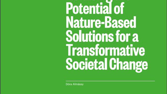 Realising The Potential Of Nature-based Solutions For A Transformative ...